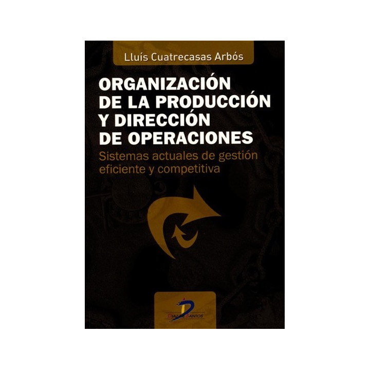 Organización de la producción y dirección de operaciones