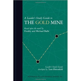 A leader's study guide to The Gold Mine