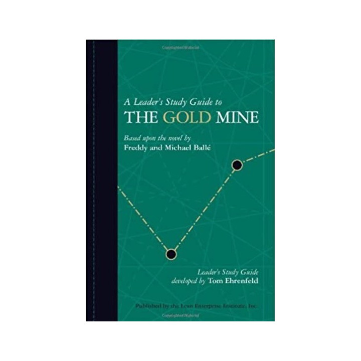 A leader's study guide to The Gold Mine