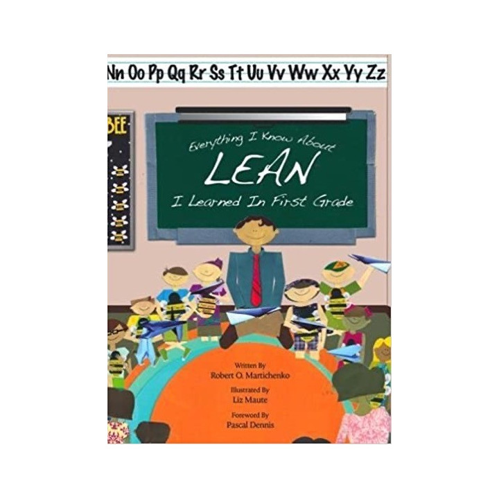 Everything I know about Lean I Learned in First Grade
