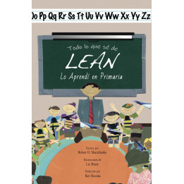 Todo lo que sé de LEAN lo Aprendí en Primaria