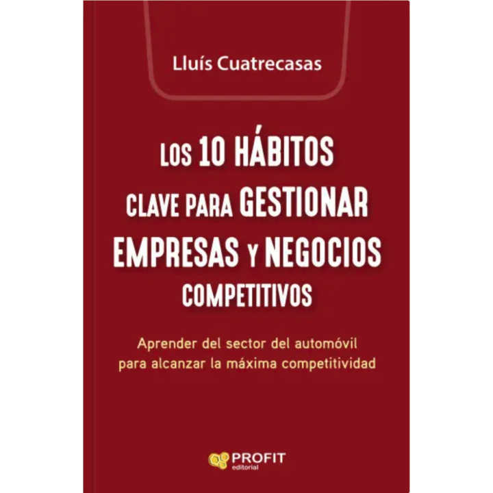 Los 10 hábitos clave para gestionar empresas | Lluís Cuatrecasas